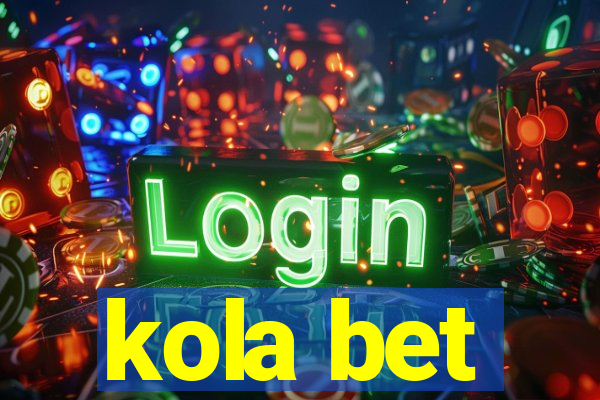kola bet